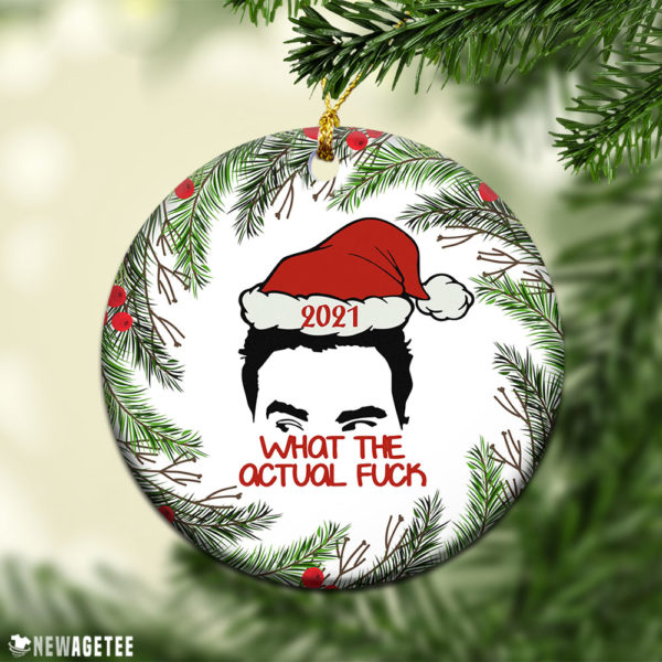 Round Ornament Ew 2021 What The Actual Fuck Schitts Creek Christmas Ornament