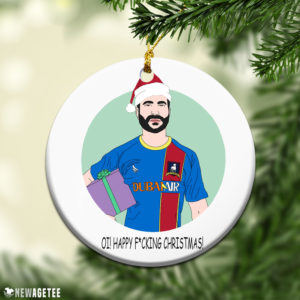 Round Ornament Roy Kent Oi Happy Fucking Christmas Ornament Funny Holiday Gift