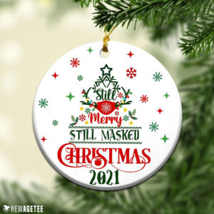 Round Ornament Still Merry Still Masked Christmas 2021 Ornament