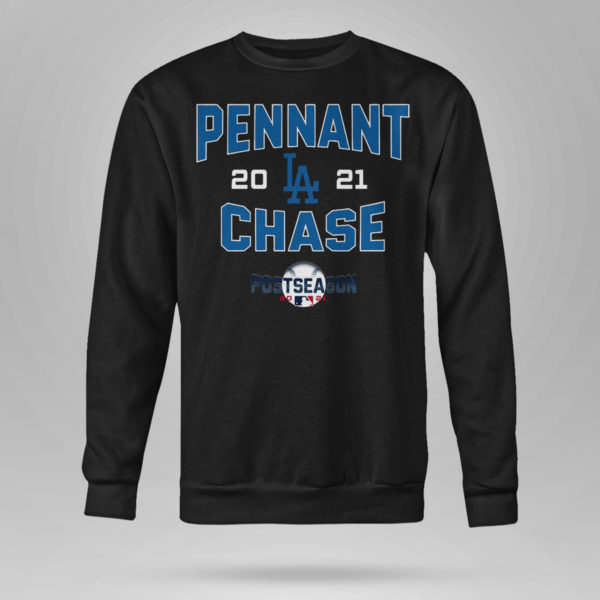 Sweetshirt MLB Los Angeles Dodgers Pennant Chase 2021 Postseason Shirt hoodie