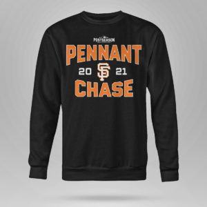 Sweetshirt MLB San Francisco Giants Pennant Chase 2021 Postseason Tee Shirt