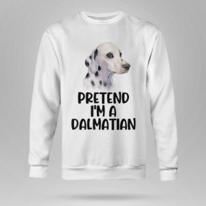 Sweetshirt Pretend Im A Dalmatian Halloween Partyy T Shirt