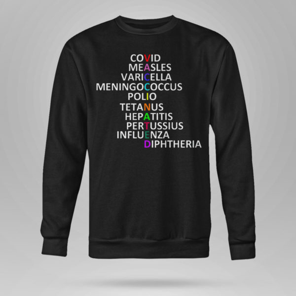 Sweetshirt Vaccinated All Disease T Shirt