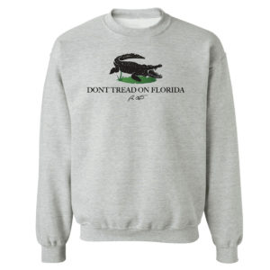 Sweetshirt sport grey Dont Tread On Florida Alligator Tee Shirt