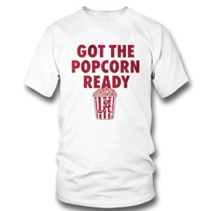 T Shirt Alabama Got The Popcorn ready shirt
