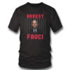T Shirt Arrest Fauci Fitted Essential Shirt