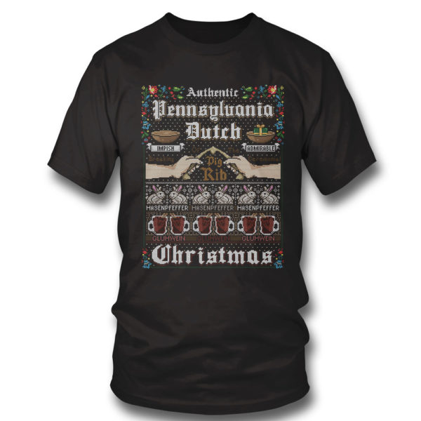 T Shirt Authentic Pennsylvania Dutch Ugly Christmas Sweatshirt