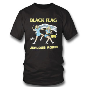 T Shirt Black Flag Jealous Again shirt