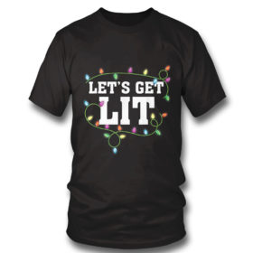 T Shirt Christmas Funny Shirt Cute Gift Lets Get Lit Xmas Pajamas Shirt