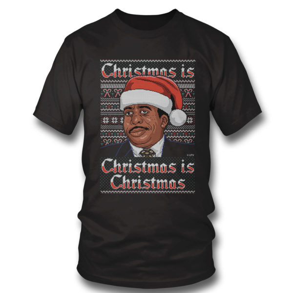T Shirt Christmas is Christmas The Office Ugly Sweatshirt