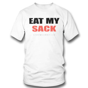 T Shirt Eat my sack shirt 2021 Shirt