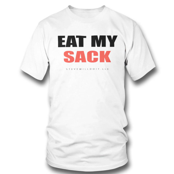 Eat my sack shirt 2021 Shirt