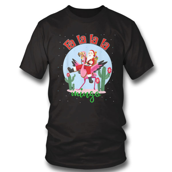 T Shirt Fall Mingo Cute Santa Ride Flamingo Fa la la la Flamingo T Shirt