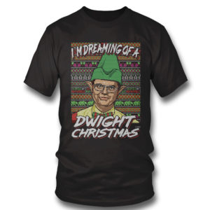 T Shirt Im Dreaming Of A Dwight Christmas The Office Ugly Christmas Sweater