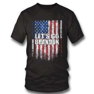 T Shirt Lets Go Brandon Conservative Anti Liberal US Grunge Flag Shirt Hoodie