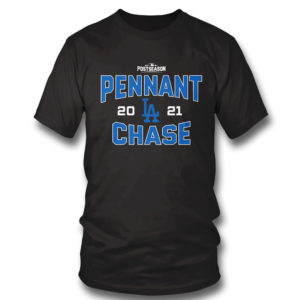 T Shirt Los Angeles Dodgers Pennant Chase 2021 Postseason Tee Shirt Hoodie