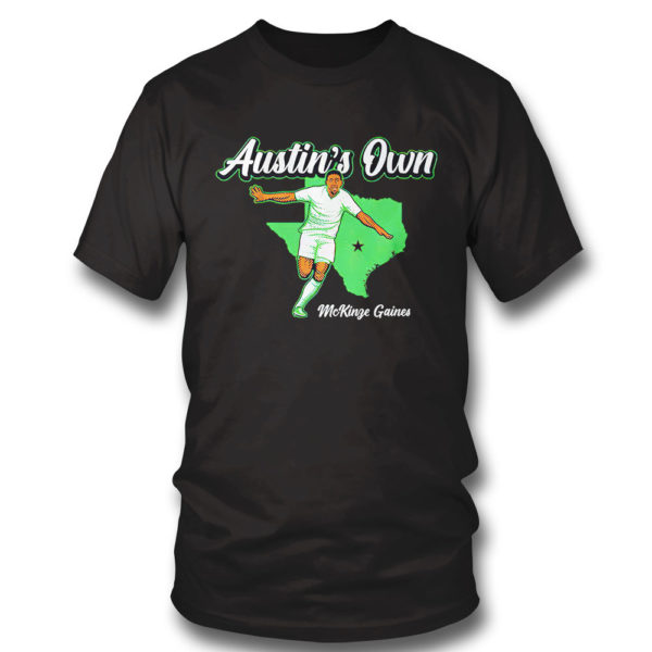 T Shirt McKinze Gaines Austins Own Soccer T Shirt