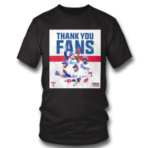 T Shirt Thank You Fans Texas Rangers Straight Up Shirt