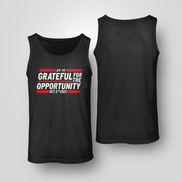 Grateful for the opportunity Oct 2nd 2021 shirt