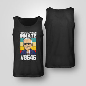 Tank Top Joe Biden federal prison inmate 8646 vintage shirt