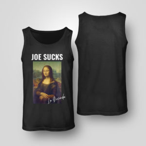Tank Top Joe Sucks Mona Lisa Anti Biden shirt