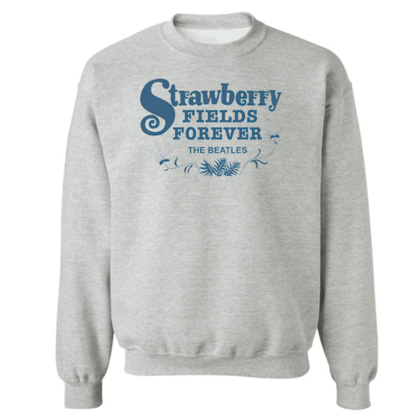 Unisex Sweetshirt sport grey Strawberry Fields Forever The Beatles Shirt
