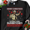 1 Black Sweatshirt Smokey and The Bandit Sheriff Buford T Justice To All You Sumbitches Ugly Christmas Sweater Sweatshirt