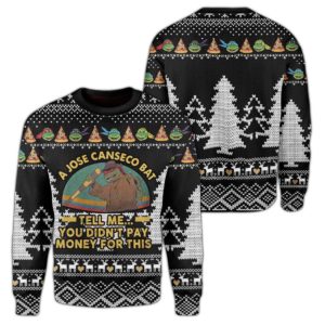 A Jose Canseco Bat Tell Me You Didnt Pay Money For This Ugly Christmas Sweater Unisex Knit Wool Ugly Sweater