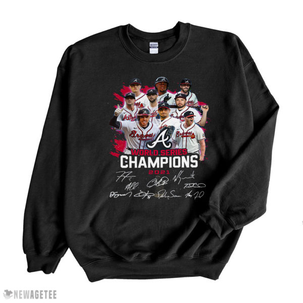 Black Sweatshirt Atlanta Braves World Series Champions 2021 Signatures shirt