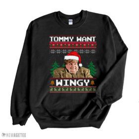 Black Sweatshirt Chris Farley Tommy Want Wingy Tommy Boy Ugly Christmas Sweater Sweatshirt