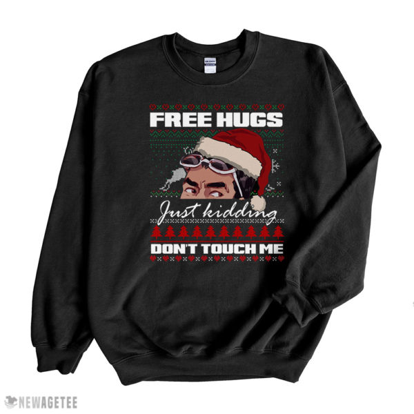Black Sweatshirt David Rose Creek Free Hugs Just Kidding Dont Touch Me Ugly Christmas Sweater Sweatshirt