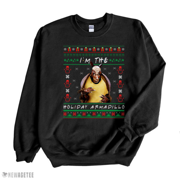 Black Sweatshirt Friends Im The Holiday Armadillo Ugly Christmas Sweater Sweatshirt