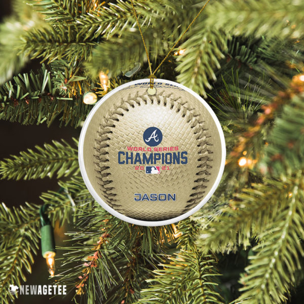 Ceramic Ornament Custom Name Atlanta Braves Baseball World Series Champions 2021 Christmas Ornament