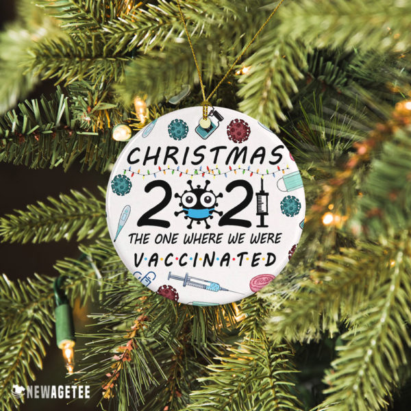 Ceramic Ornament Friends 2021 Christmas The One Where We Were Vaccinated Christmas Ornament