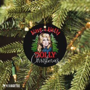 Ceramic Ornament Have A Holly Dolly Christmas Tree Christmas Ornament