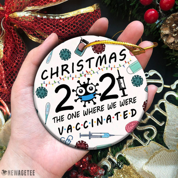 Circle Ornament Friends 2021 Christmas The One Where We Were Vaccinated Christmas Ornament