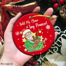 Circle Ornament Hold Me Closer Tiny Prancer Funny Xmas Tree Decor Christmas Ornament