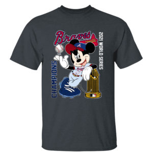 Dark Heather T Shirt Atlanta Braves World Series Champions 2021 MLB Mickey Mouse shirt