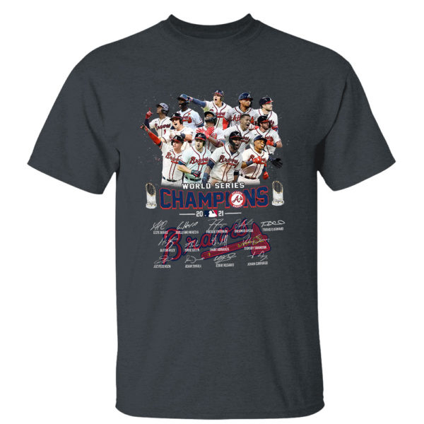 Dark Heather T Shirt Atlanta Braves World Series Champions 2021 MLB Signatures Shirt