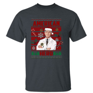 Dark Heather T Shirt Dr. Fauci American Hero Ugly Christmas Sweater Sweatshirt