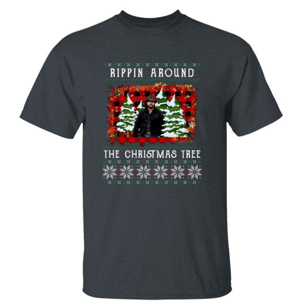 Dark Heather T Shirt John Dutton Rippin Around The Christmas Tree Ugly Christmas Sweater Sweatshirt