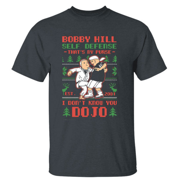 Dark Heather T Shirt King of The Hill Bobby Hill Self Defense Dojo Ugly Christmas Sweater Sweatshirt