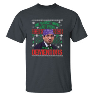 Dark Heather T Shirt Michael Scott The Worst Thing About Prison Was The Dementors Ugly Christmas Sweater Sweatshirt