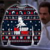 Funny No Soup For You Ugly Christmas Sweater Unisex Knit Wool Ugly Sweater