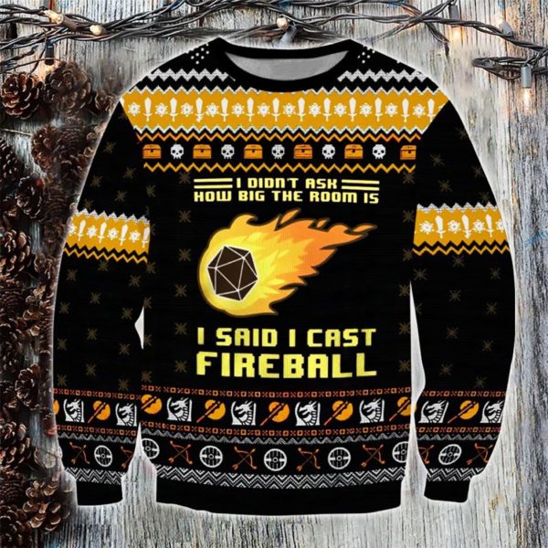 I Didnt Ask How Big The Room Is Said Cast Fireball Ugly Christmas Sweater Unisex Knit Wool Ugly Sweater