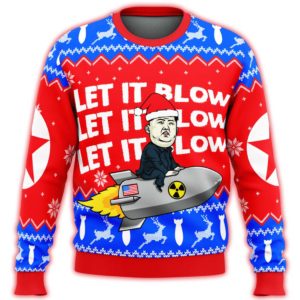 Kim Jong Un Let It Blow Ugly Christmas Sweater