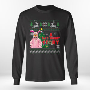 Longsleeve shirt A Bad Bunny Story Ugly Christmas Sweater Sweatshirt