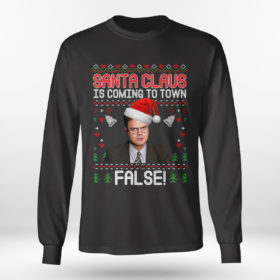 Longsleeve shirt Dwight Office Santa Claus Is Coming To Town False Ugly Christmas Sweater Sweatshirt