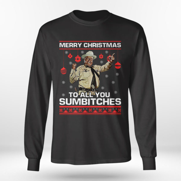 Longsleeve shirt Smokey and The Bandit Sheriff Buford T Justice To All You Sumbitches Ugly Christmas Sweater Sweatshirt
