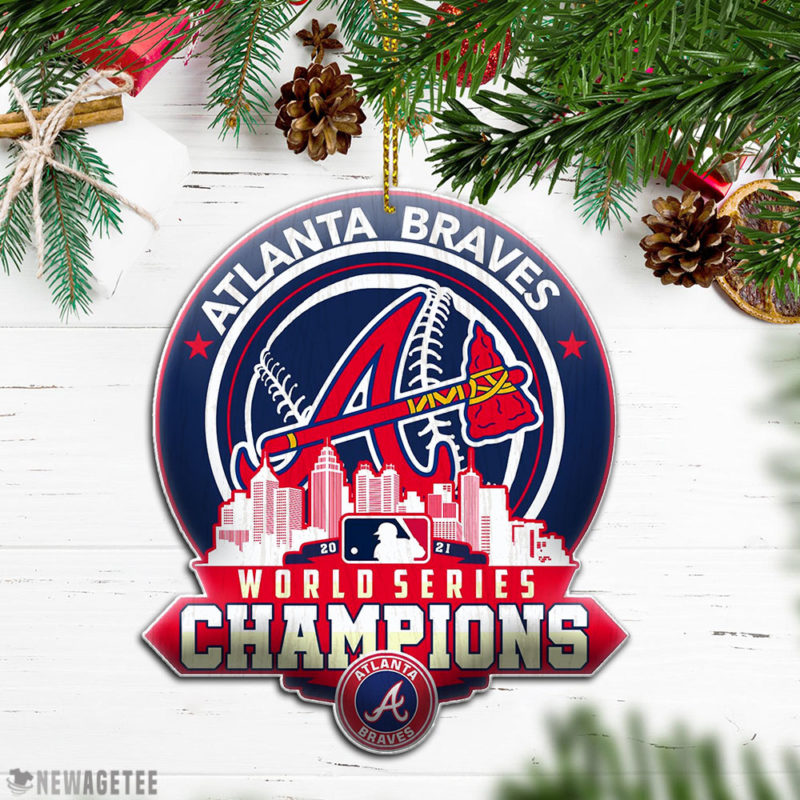 Atlanta Braves Christmas Ornament Mlb World Series Champions 2021